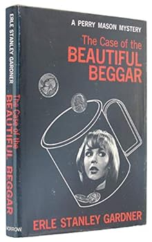 Hardcover The Case of the Beautiful Beggar A Perry Mason Mystery Book