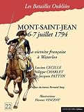 La bataille de Mont-Saint-Jean: 6 & 7 juillet 1794