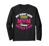 My First Love Mom Happy Mothers Day Heart Sunflower Manche Longue