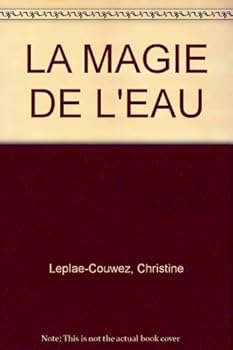 Hardcover La magie de l'eau [French] Book