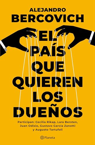 El país que quieren los dueños (Espejo de la Argentina)