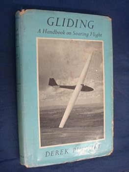 Hardcover Gliding a Handbook on Soaring Flight Book