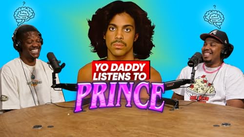 Yo daddy listens to Prince with Papp Johnson