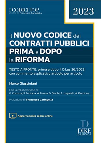  Il nuovo codice dei contratti pubblici prima e dopo la riforma
