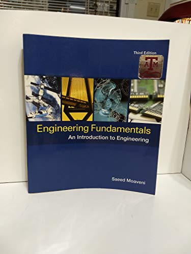 Engineering Fundamentals: An Introduction to Engineering