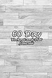 60 Day Workout and Diet Journal: Daily Food and Fitness Log Notebook To Help You Track Exercise Meal & Activity and Calorie Counter | Gray Wood Wall Cover