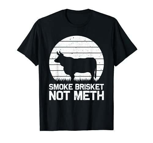 Cool Smoke Brisket Non Meth Divertente Grigliatura Regalo Uomini Donne Maglietta