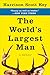 The World's Largest Man: A Memoir