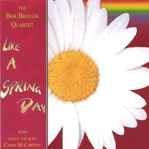Like a Spring Day [Audio CD] Bob Brough