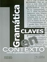 Gramatica En Contexto: Cuaderno De Claves 8477117195 Book Cover