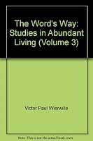 The Word's Way: Studies in Abundant Living (Volume 3) B00BDVL66W Book Cover