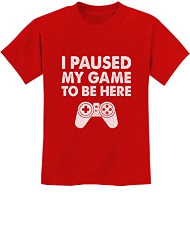Tstars I Paused My Game to Be Here T Shirt Boys - Funny Gamer Shirts for...