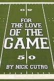 For the Love of the Game
