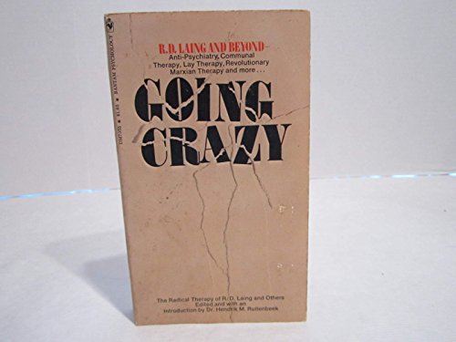 Going Crazy: the Radical Therapy of R. D. Laing... B000K0V14E Book Cover
