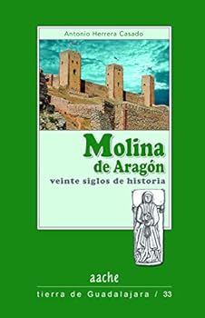 Paperback Molina de Aragón, veinte siglos de historia [Spanish] Book