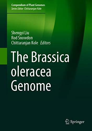 The Brassica oleracea Genome (Compendium of Plant Genomes) (English Edition)