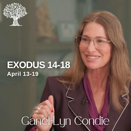 Exodus 14-18 | Dr. Barbara Morgan Gardner & Ganel-Lyn Condie | April 13-19 Podcast Por  arte de portada