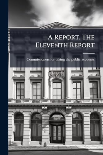 A Report. The Eleventh Report