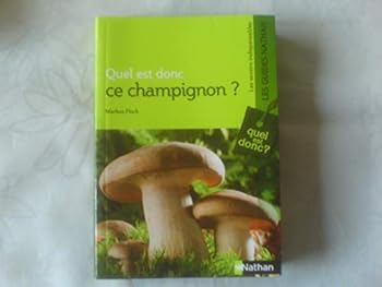 Hardcover QUEL EST DONC CE CHAMPIGNON [French] Book