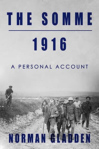 The Somme, 1916: A Personal Account (Full Pack — A Private’s War) (English Edition)