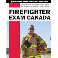 Firefighter Exam Prep Canada - Canadian Firefighter Study Guide - Firefighter Aptitude and Character Test Canada - FACT (OFAI) Test Prep