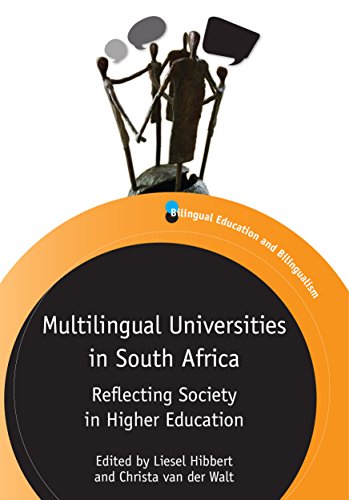 Multilingual Universities in South Africa: Reflecting Society in Higher Education (Bilingual Education & Bilingualism, 97)