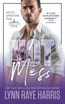 Paperback HOT Mess: A Hostile Operations Team Novella (Hostile Operations Team® - Strike Team 1) Book