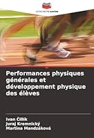Performances physiques générales et développement physique des élèves (French Edition) 6202467541 Book Cover