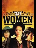 True Women- Part One