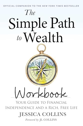 The Simple Path to Wealth Workbook: Official Companion to the New...