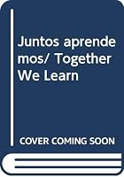 Juntos aprendemos/ Together We Learn 9681852346 Book Cover