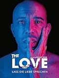  The Love - Lass die Liebe sprechen