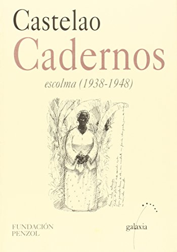 Castelao cadernos, escolma 1938-1948