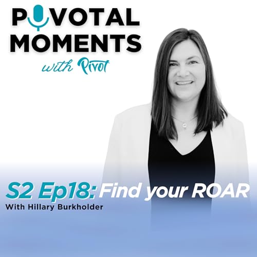 Season 2 Episode 18: Find your ROAR