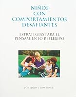 Ninos con comportamientos desafiantes: Estrategias para el pensamiento reflexivo 1882149475 Book Cover