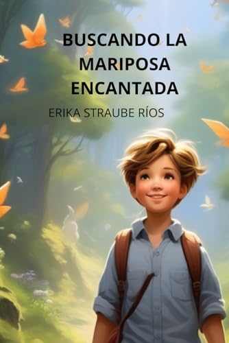 BUSCANDO LA MARIPOSA ENCANTADA