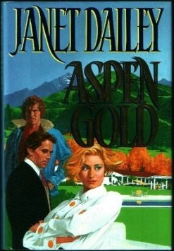 Aspen Gold by Janet Dailey (1991-04-05) B01N3QJAMG Book Cover