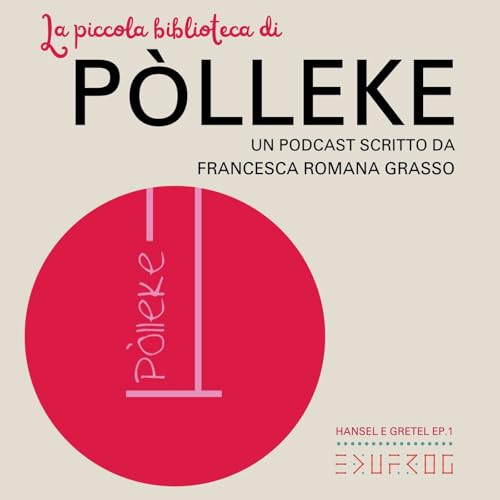 Ep.1 H&auml;nsel e Gretel