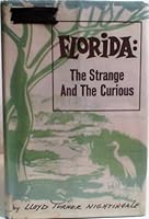 Florida: The Strange and the Curious B000J6807A Book Cover