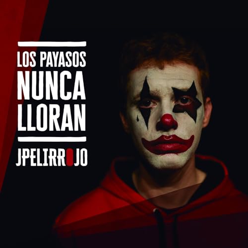 Los payasos nunca lloran