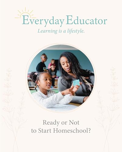 Ready or Not? Evaluating Your Child's Homeschool Readiness