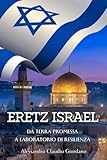 ERETZ ISRAEL: DA TERRA PROMESSA A LABORATORIO DI RESILIENZA
