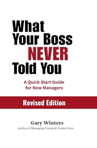 What Your Boss Never Told You: The Quick Start Guide