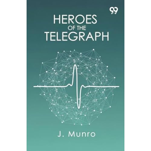 Heroes Of The Telegraph