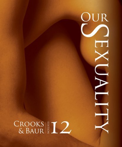 By Robert L. Crooks - Our Sexuality (12th Edition) (2013-01-16) [Paperback]