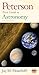 Peterson First Guide To Astronomy, Second Edition: Your Easy-to-Use Guide to Observing Stars, Planets, and the Moon