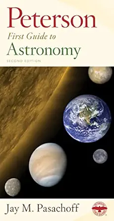 Peterson First Guide to Astronomy, Second Edition: Your Easy-to-Use Guide to Observing Stars, Planets, and the Moon
