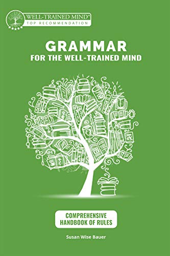 Comprehensive Handbook of Rules: A Complete Course for Young Writers, Aspiring Rhetoricians,