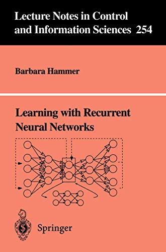Learning with Recurrent Neural Networks: 254 (Lecture Notes in Co...