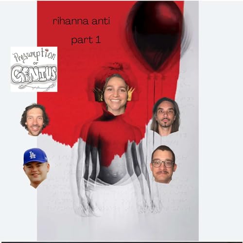 Anti by Rihanna Part 1